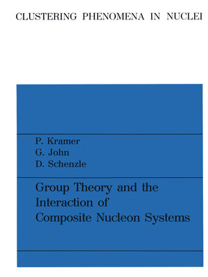 cover image of Group Theory and the Interaction of Composite Nucleon Systems